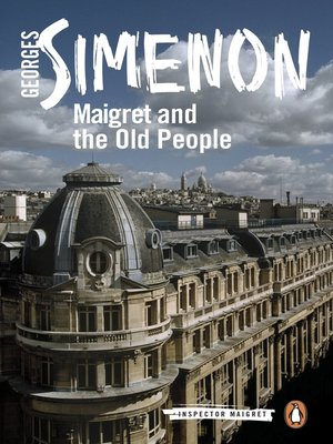 cover image of Maigret and the Old People
